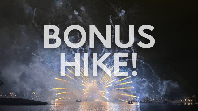 fireworks over body of water with the words bonus hike